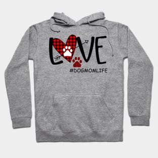 Love Dog Mom Life Hoodie